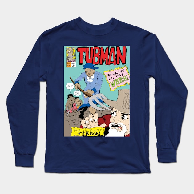 Tubman! Long Sleeve T-Shirt by Kam Komics 